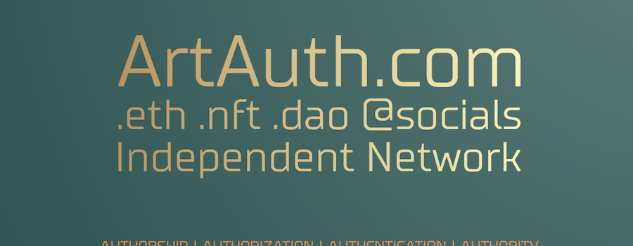 ArtAuth.com .eth .dao .nft @socials - Multipurpose independent Network - BUNDLE Domainsale